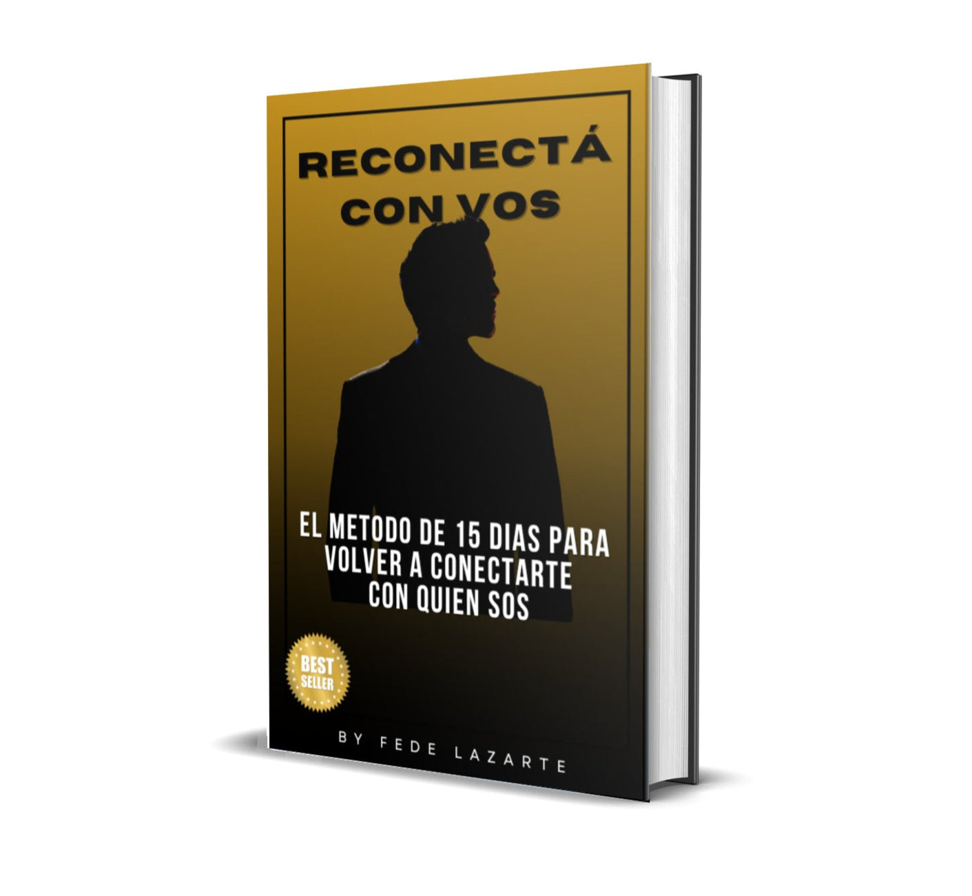 Reconectá con vos: El metodo de 15 días para volver a conectarte con quien sos